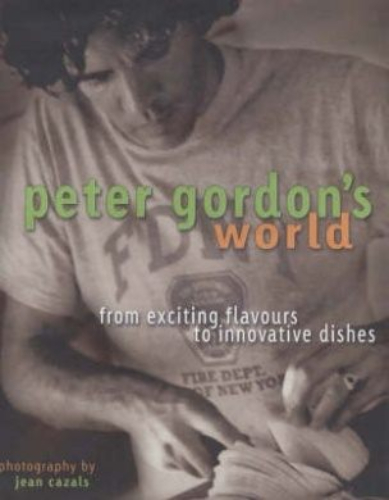 Peter Gordon A World in my Kitchen